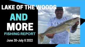 Lake of the Woods and MORE Fishing Report June 30-July 6 2022