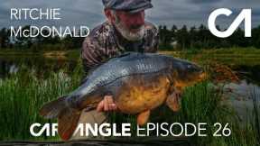 CARP FISHING | CARP ANGLE 26 | RITCHIE McDONALD | THE LEGEND THAT IS!