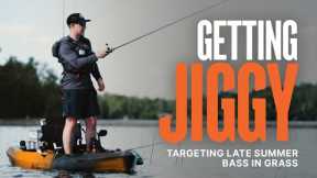 Getting Jiggy | Targeting Late Summer Bass in Grass