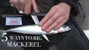 5 Ways to Rig a Mackerel