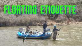 FLOATING ETIQUETTE (fly fishing)