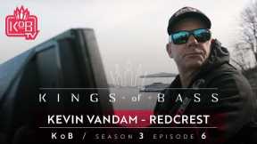 Kings of Bass S3E6 | Kevin VanDam - 2022 Major League Fishing Bass Pro Tour: Redcrest