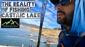 THE REALITY OF FISHING CASTAIC LAKE