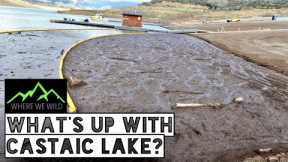 WHAT'S UP WITH CASTAIC LAKE?