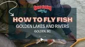 FLY FISHING: GOLDEN LAKES AND RIVERS