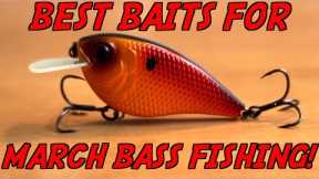 Top 3 BAITS For MARCH Bass Fishing!