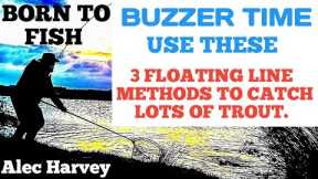 FLY FISHING - BUZZER FISHING , 3  FLOATING LINE METHODS TO CATCH TROUT.