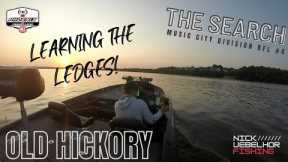 THE SEARCH! Learning Ledges - Old Hickory Lake - Ep. 5