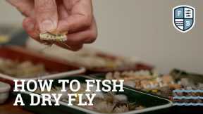 How To Fish A Dry Fly - Far Bank Fly Fishing School, Episode 7