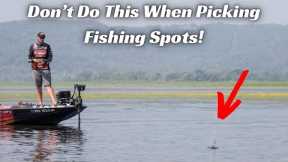 Don’t Do This When Choosing Your Fishing Spots!