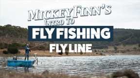 The Fly Line | The Beginners Guide to Fly Fishing in Australia | Part 2