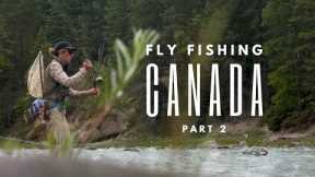 Fly Fishing in Canada with Wild Fly Productions (Part 2/2)