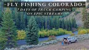 A week of Fly Fishing and Truck Camping thru Colorado!