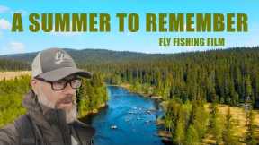 A summer to Remember | Its all about trout | Fly Fishing Film