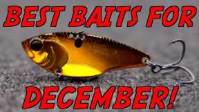 YOU Can't Beat These 3 DECEMBER Lures!