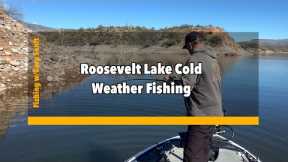 Roosevelt Lake Cold Weather Fishing