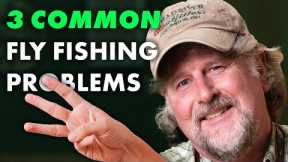 Answering Fly Fishing Questions We Always Get!