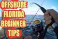 Some Beginner Tips For Offshore
