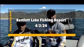 Bartlett Lake Fishing Report 4/2/24
