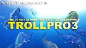 TrollPro3, the ultimate Underwater video recording