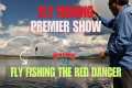 FLY FISHING PREMIER SHOW: FLY FISHING 