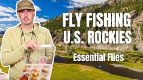Essential Flies for Fly Fishing the U.S. Rockies