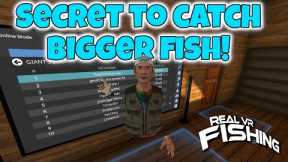 The secret to catch the biggest fish in Real VR Fishing!