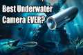 Best Underwater Fishing Camera?