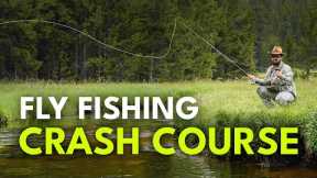 Learn How to Fly Fish in 25 Minutes! — Complete Crash Course For Beginners