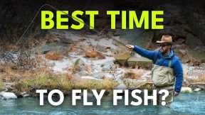 The BEST and WORST Times of Year for Fly Fishing | Module 2, Section 3