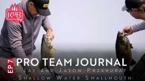 PRO TEAM JOURNAL 2024 | EPISODE 7 | Jay & Jason Przekurat - Shallow Water Smallmouth