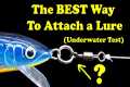 The best way to attach a fishing lure 