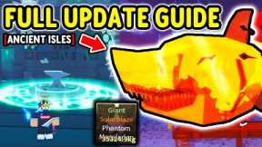 How To COMPLETE EVERYTHING in ANCIENT ISLES Update GUIDE in Roblox Fisch..