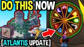 DO THIS NOW Before ATLANTIS UPDATE in Roblox Fisch..