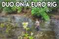 Euro Nymphing - Fly Fishing The Duo