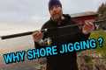 Shore jigging explained!