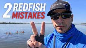 Catch MORE Redfish By Fixing These 2 Mistakes