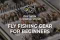 Fly Fishing Gear for Beginners