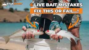 6 Live Bait Mistakes RUINING Your Fishing