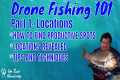 Drone Fishing 101 | HOW TO find the