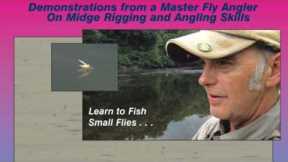 Small Flies for Big Results Requires Special Gear and Tactics