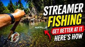 The Streamer Fishing Lesson That Changed Everything