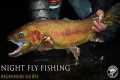 Night Fly Fishing for Trout |