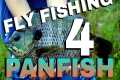 How to Fly Fish for Panfish  